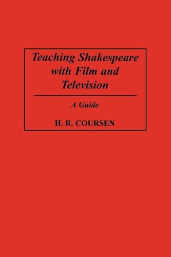 Teaching Shakespeare with Film and Television