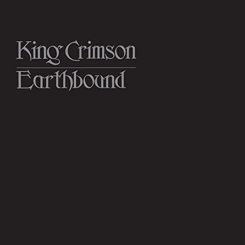 Dark album cover with silver text: "King Crimson Earthbound".