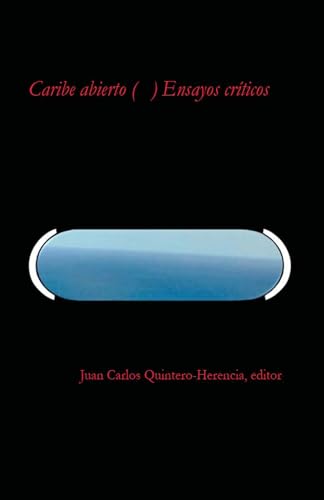Caribe abierto ( ) Ensayos criticos