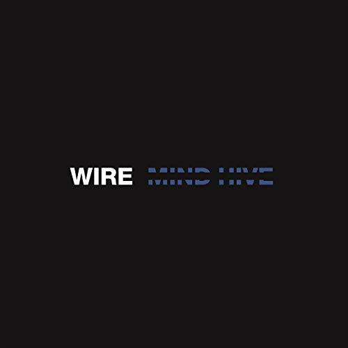 Black album cover with the band name "WIRE" and album title "Mind Hive" in blue.