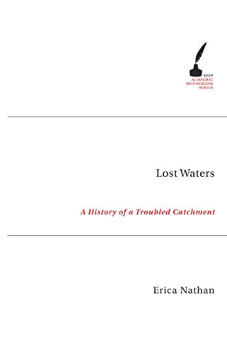 Lost Waters : A History of a Troubled Catchment