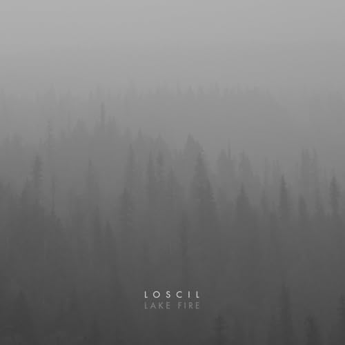 Dark, misty forest scene with album title "Loscil - Lake Fire".