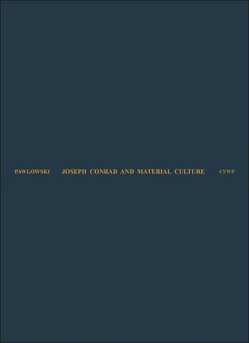 Dark blue book cover with gold text: "Joseph Conrad and Material Culture.