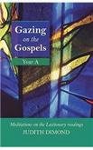 Gazing on the Gospel Year A