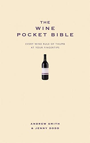 The Wine Pocket Bible: Everything a wine lover needs to know