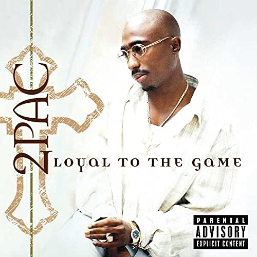 2Pac album cover, “Loyal to the Game,” featuring a portrait of the artist.