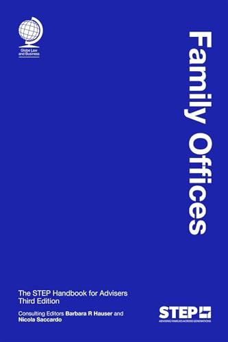 Family Offices : The STEP Handbook for Advisers, Third Edition