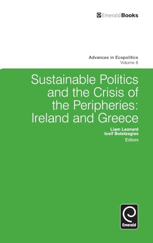 Sustainable Politics and the Crisis of the Peripheries: Ireland and Greece