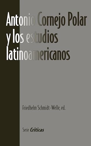 Antonio Cornejo Polar y los estudios latinoamericanos
