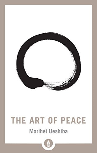 The Art Of Peace (Shambhala Pocket Library): 13