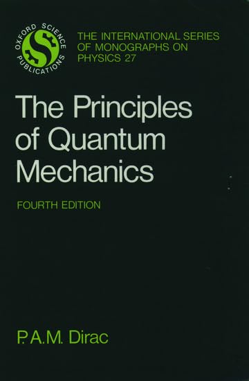 The Principles of Quantum Mechanics : 27