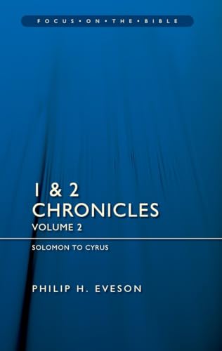 1 & 2 Chronicles Vol 2 : Solomon to Cyrus