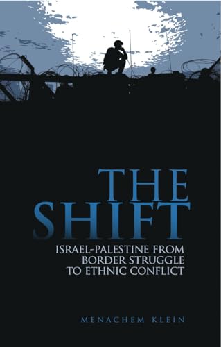 The Shift : Israel-Palestine from Border Struggle to Ethnic Conflict