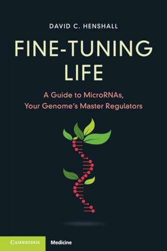 Fine-Tuning Life : A Guide to MicroRNAs, Your Genome's Master Regulators