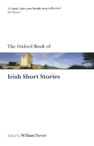 The Oxford Book Of Irish Short Stories (Oxford Books Of Prose Verse)