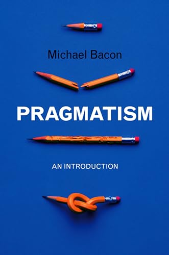 Pragmatism: An Introduction