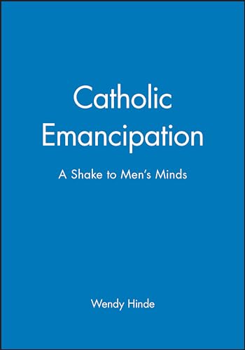 Catholic Emancipation: A Shake to Mens Minds