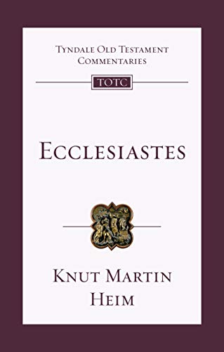 Ecclesiastes: An Introduction And Commentary (Tyndale Old Testament Commentary)