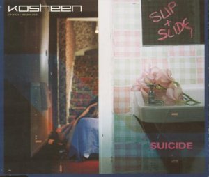 CD cover for Kosheen-suicideās āSlip and Slideā featuring a bathroom scene.