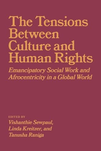 The Tensions Between Culture and Human Rights : Emancipatory Social Work and Afrocentricity in a Global World