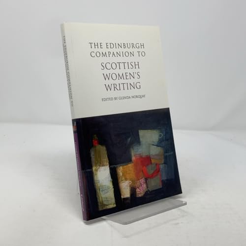 The Edinburgh Companion to Scottish Women's Writing