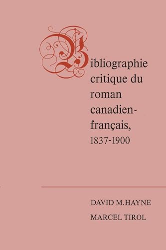 Bibliographie Critique Du Roman Canadien-francaise, 1837-1900