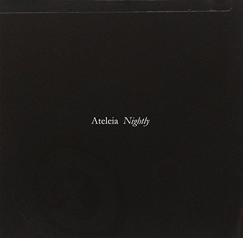 Black CD case with white text: "Ateleia Nightly".
