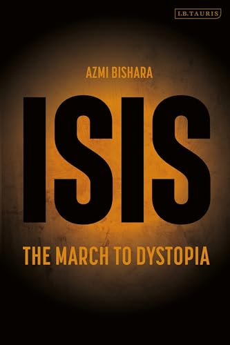 Book cover for “Isis: The March to Dystopia” by Azmi Bishara.