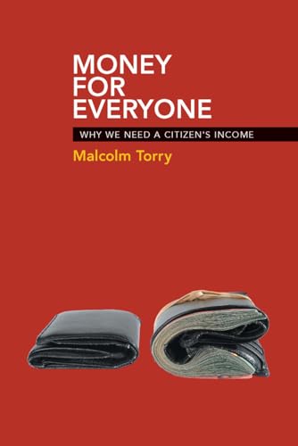 Money for Everyone : Why We Need a Citizen's Income