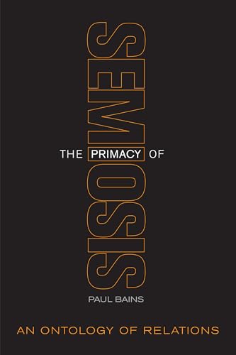The Primacy of Semiosis : An Ontology of Relations