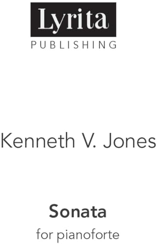 CD cover for Kenneth V. Jones’ “Sonata for Pianoforte” by Lyrita Publishing.