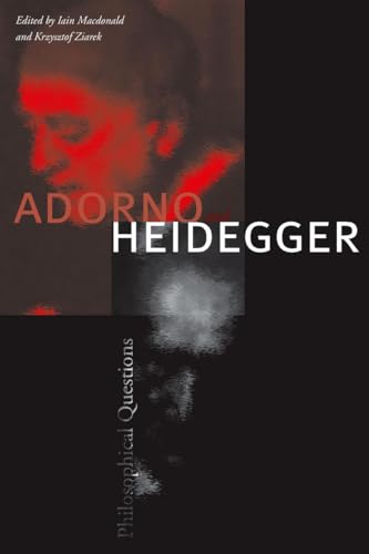 Adorno and Heidegger: Philosophical Questions