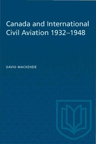 Canada and International Civil Aviation 1932-1948