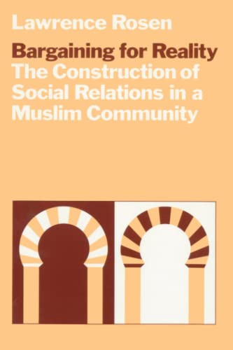 Bargaining for Reality: Construction of Social Relations in a Muslim Community