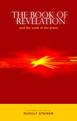 The Book of Revelation and the Work of the Priest: And the Work of the Priest (Cw 346)