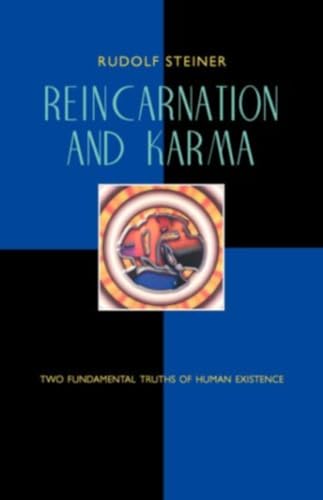 Reincarnation and Karma : Two Fundamental Truths of Existence