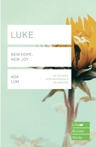 Luke (Lifebuilder Study Guides): New Hope, New Joy (Lifebuilder Bible Study Guides) (Lifebuilder Bible Study Guides, 239)