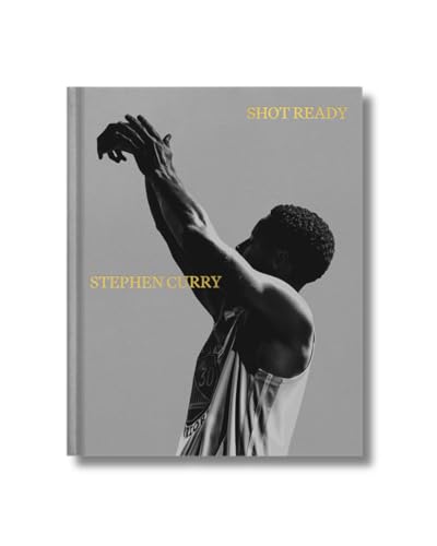 Shot Ready : An inspiring look into the mind, life and philosophy of an NBA champion