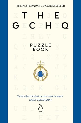 The GCHQ Puzzle Book : Perfect for anyone who likes a good headscratcher