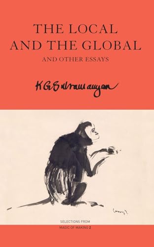 The Local and the Global : and Other Essays