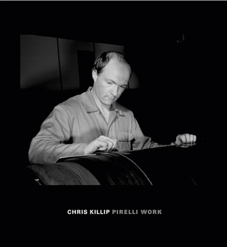 Chris Killip: Pirelli Work