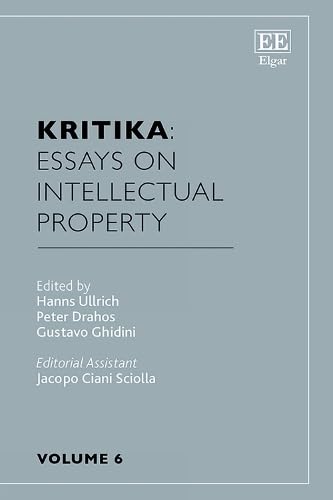 Kritika: Essays on Intellectual Property : Volume 6