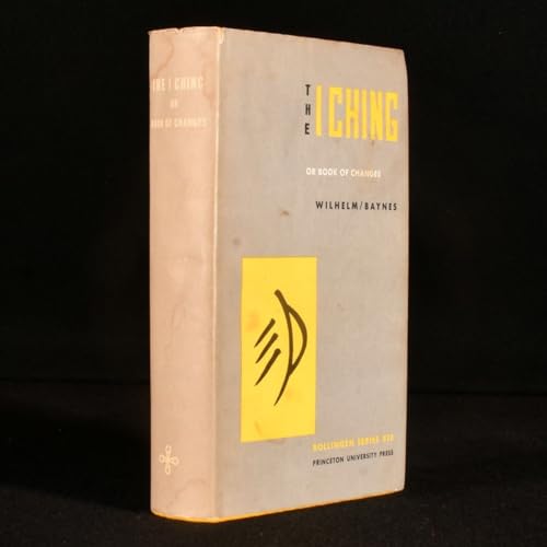 The I Ching or Book of Changes