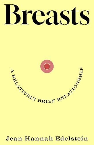 Breasts : A Relatively Brief Relationship – the funny, moving and universally relatable new memoir