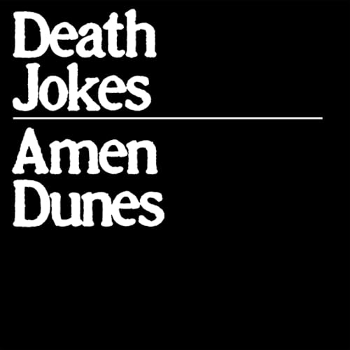 Black album cover with white text: "Death Jokes" and "Amen Dunes".