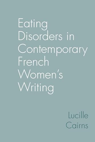 Eating Disorders in Contemporary French Women’s Writing : 90