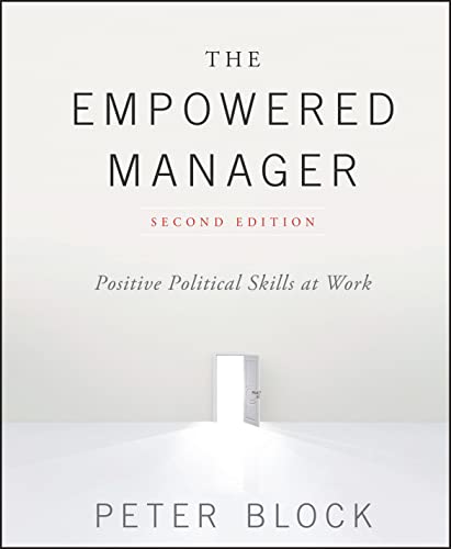 The Empowered Manager: Positive Political Skills at Word