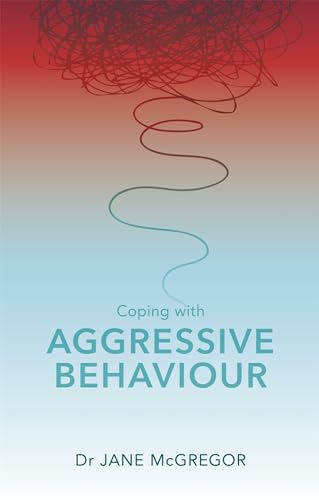 Coping with Aggressive Behaviour