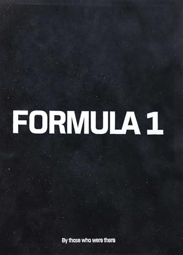 Formula 1 : By those who were there