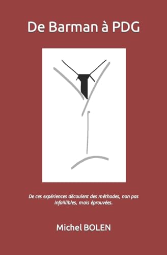 Michel Bolen - De Barman à PDG